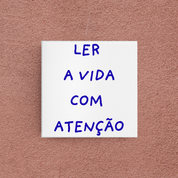 azulejo ler a vida com atenção