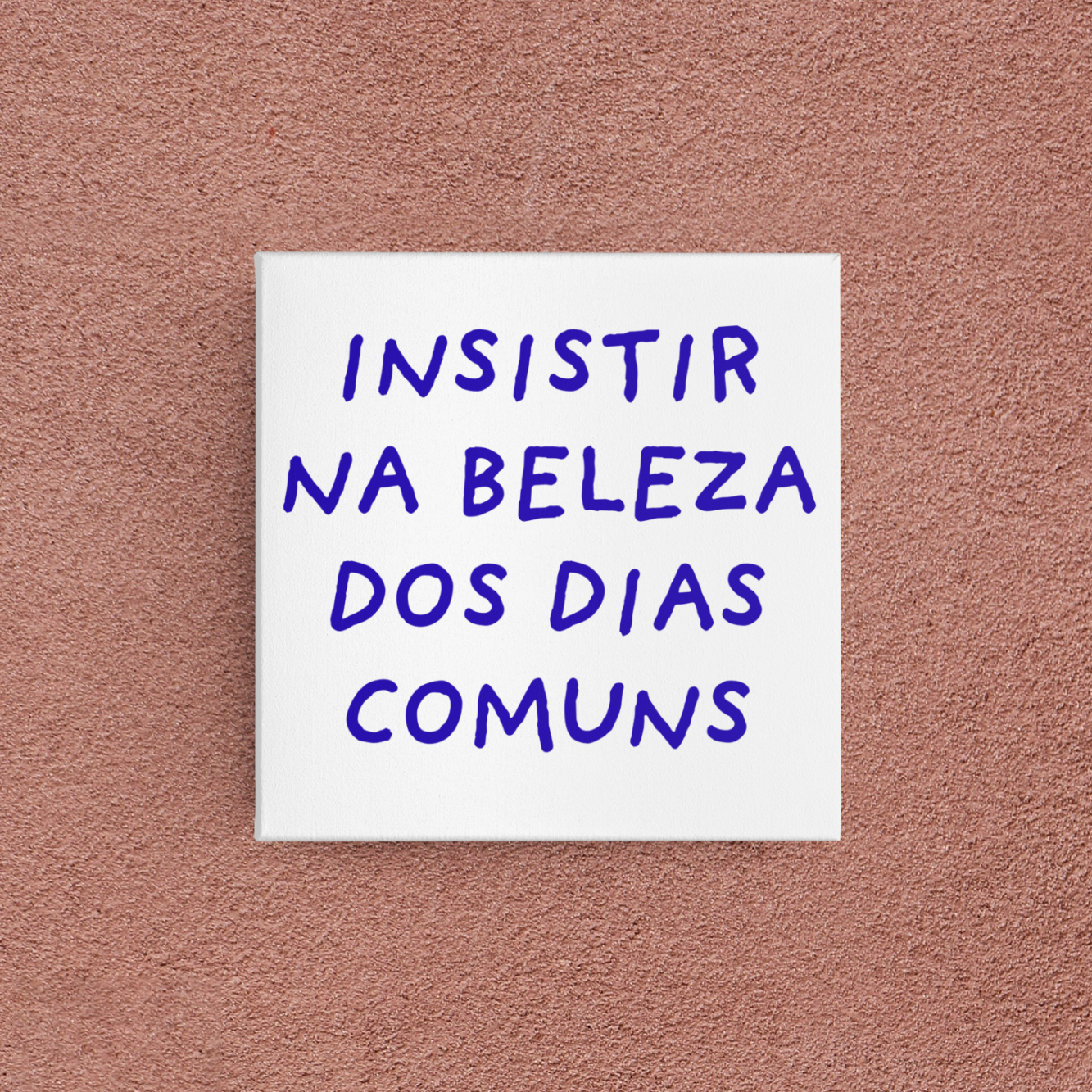 azulejo insistir na beleza dos dias comuns