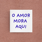 azulejo o amor mora aqui