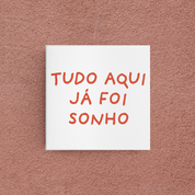 azulejo tudo aqui já foi sonho