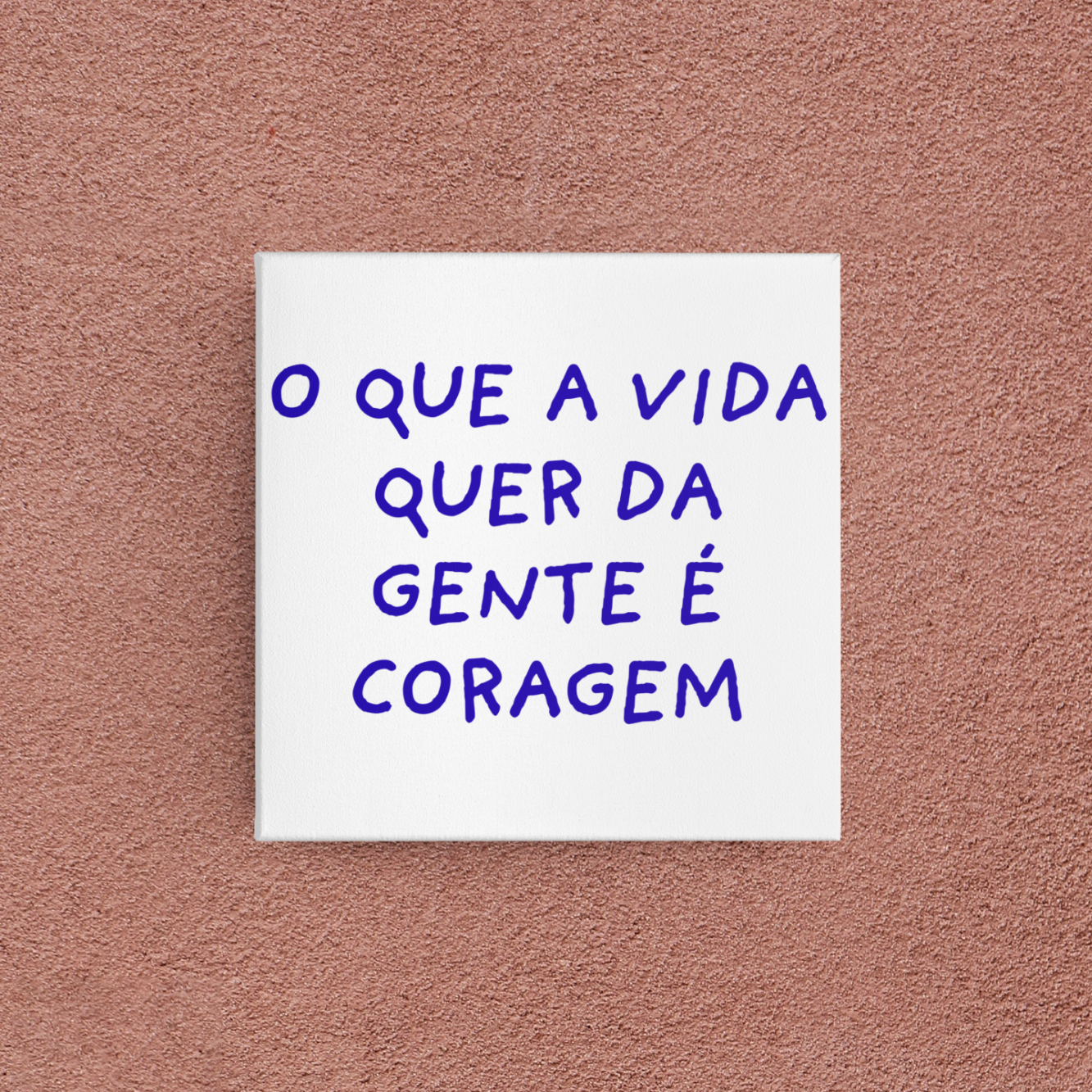 azulejo o que a vida quer da gente é coragem