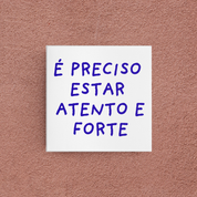azulejo atento e forte