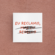 azulejo eu reclamo, mas eu resolvo