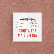 azulejo não tô pronta pra mais um dia