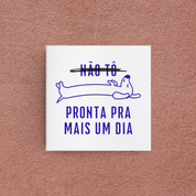 azulejo não tô pronta pra mais um dia