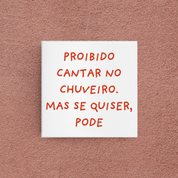 azulejo proibido cantar no chuveiro