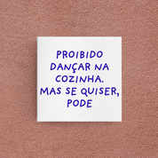 azulejo proibido dançar na cozinha